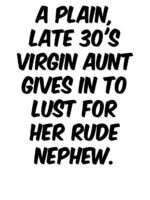 A Plain 30's Virgin Aunt Gives In To Lust For Rude Nephew page 2