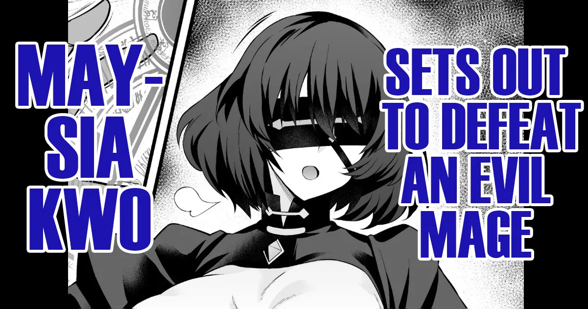 Maysia Quo, Sets Out To Defeat An Evil Mage page 1