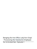 Saddle With Beautiful Employees! ~ All You Can Do By Transferring To A Handsome Employee ~ Volume 1 page 2