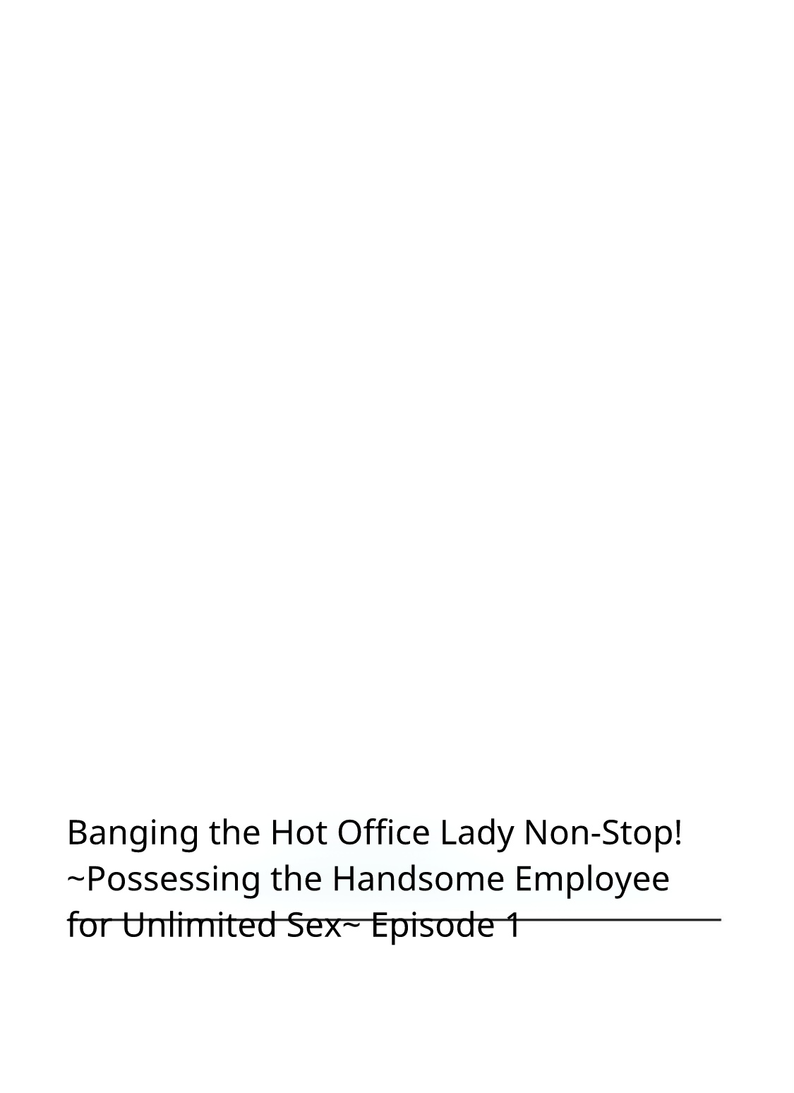 Saddle With Beautiful Employees! ~ All You Can Do By Transferring To A Handsome Employee ~ Volume 1 page 2