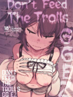 Don't Feed The Trolls Gg Ez page 1