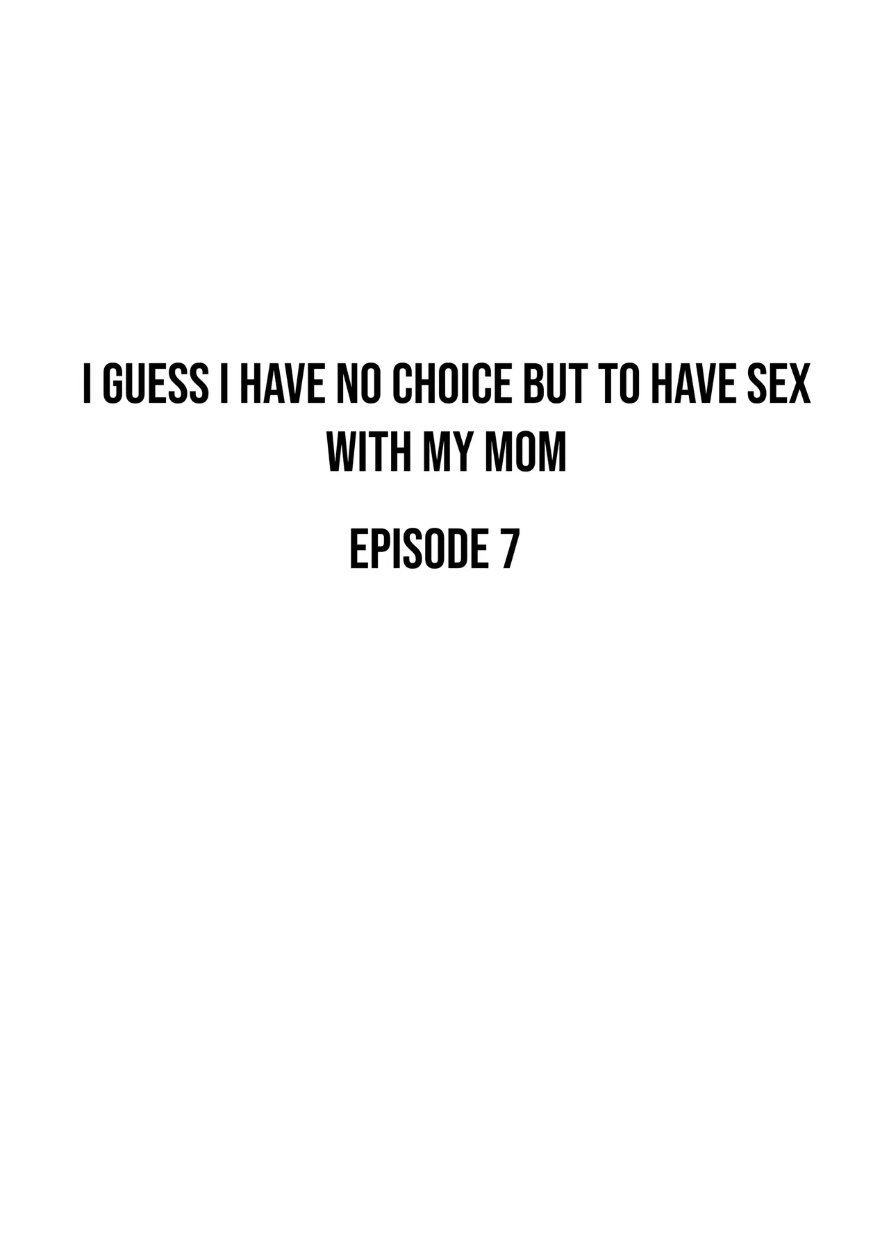 I Guess I Have No Choice But To Have Sex With My Mom. page 281