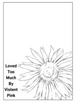 Loved Too Much By Violent Pink page 4