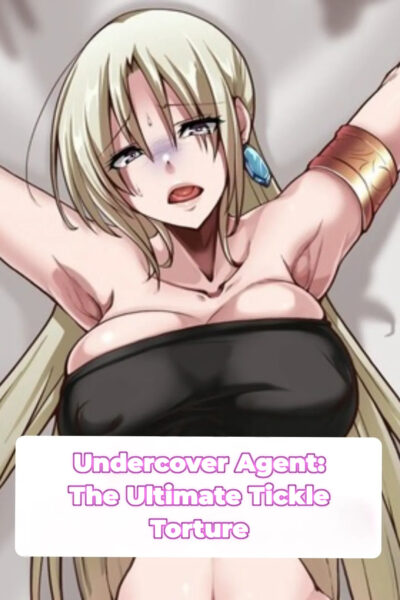 Undercover Agent: The Ultimate Tickle Torture page 1