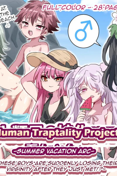 Human Traptality Project Summer Vacation Arc ~these Boys Are Suddenly Losing Their Virginity After They Just Met!?~ page 1