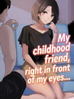 My Childhood Friend, Right In Front Of My Eyes... page 1