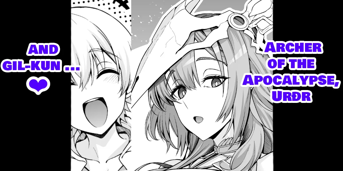 Uruzu, Giru-kun Kara Maryoku Kyōyo O Teian Sa Reru…❤ - Archer Of The Apocalypse, Urðr And Gil-kun...♥ page 1