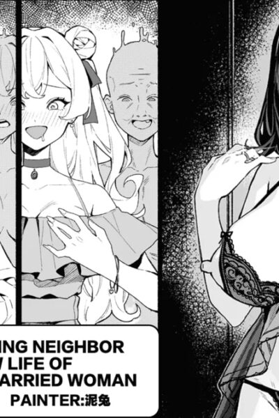 Body-swapping Neighbor – The New Life Of A Beautiful Married Woman page 1