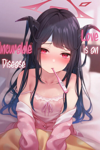 Love Is An Incurable Disease page 1