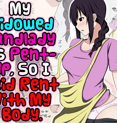 My Widowed Landlady Is Pent-up, So I Paid Rent With My Body page 1