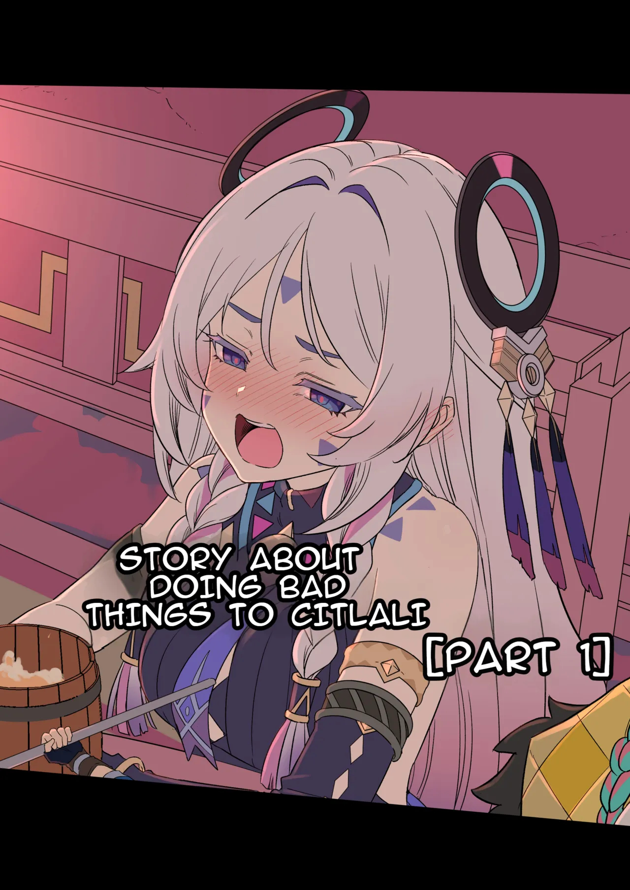 The Story Of Doing Bad Things To Citlali page 1